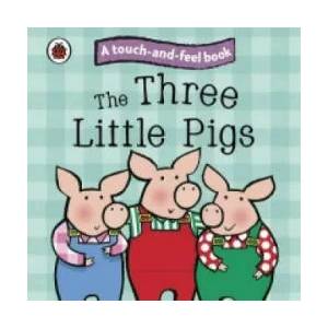 Three Little Pigs: Ladybird Touch and Feel Fairy Tales | collegium (2010)