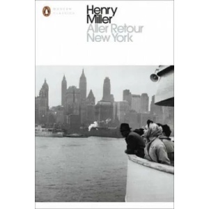 Aller Retour New York | Henry Miller (ISBN: 9780141398860)