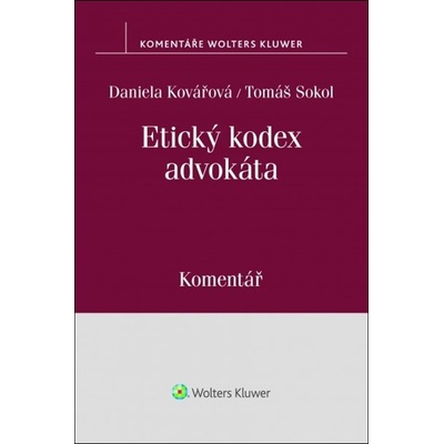 Daniela Kovářová Etický kodex advokáta