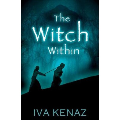 The Witch Within | Iva Kenaz