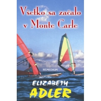 Všetko sa začalo v Monte Carle Elizabeth Adler SK