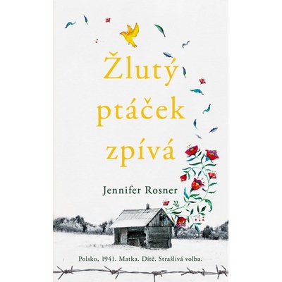 Žlutý ptáček zpívá - Rosner Jennifer