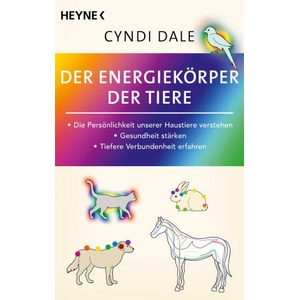 Der Energiekörper der Tiere | Juliane Molitor (ISBN: 9783453704732)