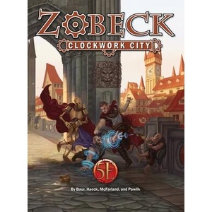 Zobeck Clockwork City | James J. Haeck, Ben Mcfarland (ISBN: 9781950789627)