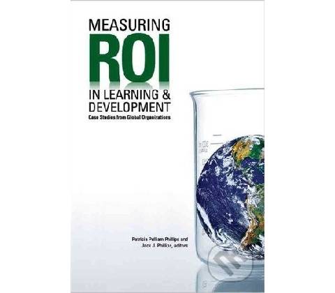 Measuring Roi in Learning & Development - Jack Phillips