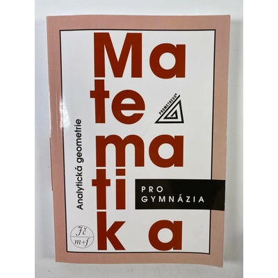 Matematika pro GYM - Analytická geometrie Prometheus Kočandrdle M.,Boček L.