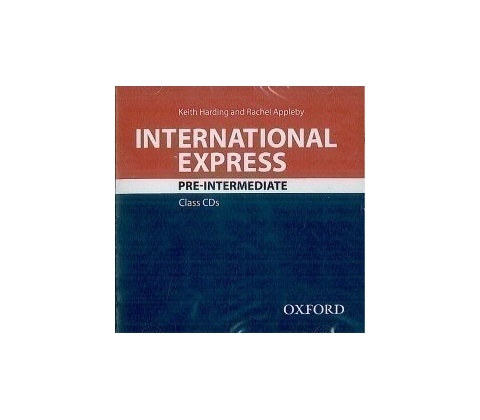 INTERNATIONAL EXPRESS Third Ed. PRE-INTERMEDIATE CLASS AUDIO...