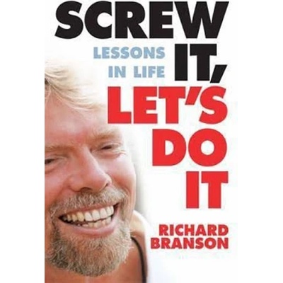 Screw it, Let's Do it - Lessons in Life Branson Sir RichardPaperback
