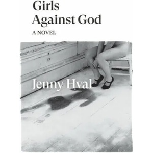 Girls Against God (ISBN: 9781788738958)