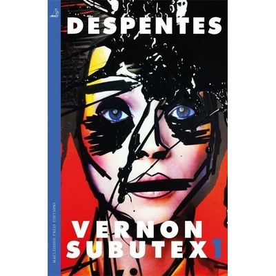 Vernon Subutex. Vol.1