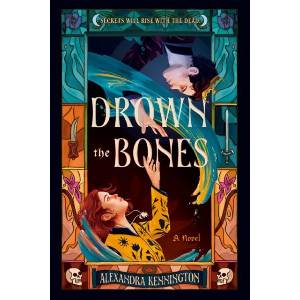 Drown the Bones (ISBN: 9798217240104)