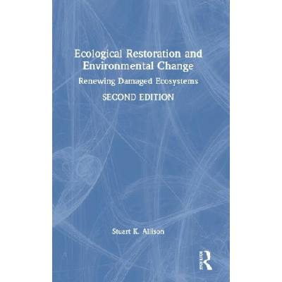 Ecological Restoration and Environmental Change