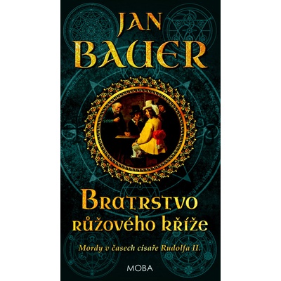 Bratrstvo růžového kříže - Jan Bauer