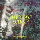 Mighty Oaks - All Things Go LP