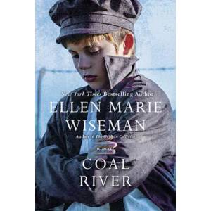 Coal River | Ellen Marie Wiseman (ISBN: 9781496730015)