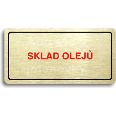 ACCEPT Piktogram SKLAD OLEJŮ - zlatá tabulka - barevný tisk