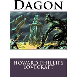 Dagon Howard Phillips Lovecraft | Paula Benitez, Howard Phillips Lovecraft (ISBN: 9781544805627)