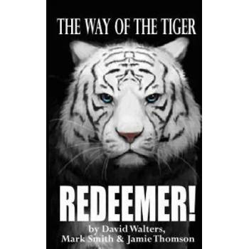 Image 1 of Redeemer: The Way of the Tiger 7 | David Walters, Mark Smith, Jamie Thomson