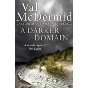 Darker Domain | Val McDermid (ISBN: 9780007243310)