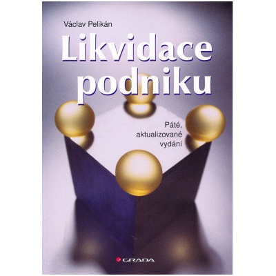 Likvidace podniku - Václav Pelikán