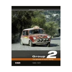 Group 2 - The genesis of world rallying | John Davenport, Reinhard Klein (ISBN: 9783927458734)