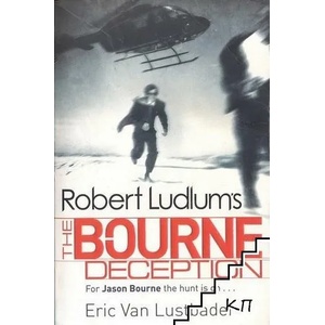 Robert Ludlum's the Bourne Deception (ISBN: 9781409103264)