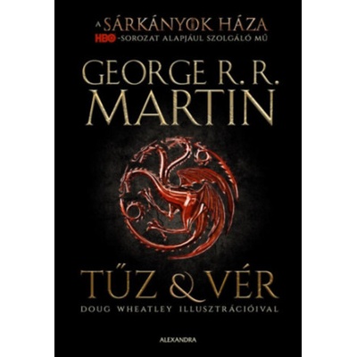 Tűz és vér | George R. R. Martin