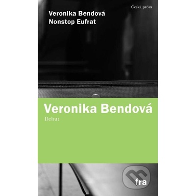 Nonstop Eufrat - Veronika Bendová