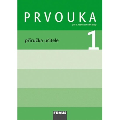 Prvouka 1 pro ZŠ příručka učitele