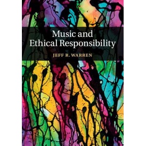Music and Ethical Responsibility | WARREN JEFF R (2017)