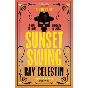 Sunset Swing | Ray Celestin (ISBN: 9781509838981)