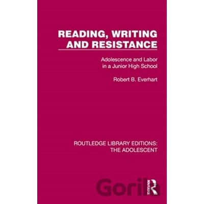 Reading, Writing and Resistance - B. Robert Everhart