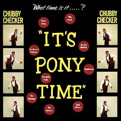 Chubby Checker - It's Pony Time (Limited Edition) (180 g) (LP) (8436559462846)