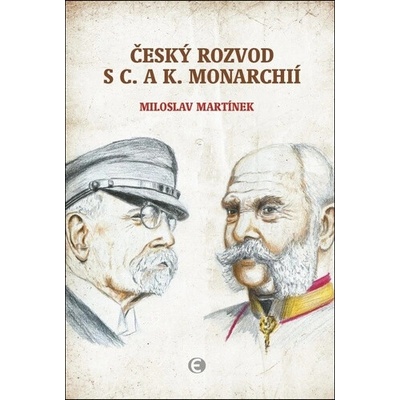 Český rozvod s c.a k. monarchií