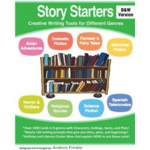Story Starters: Creative Writing Tools for Different Genres (B&W Version) | Andrew Frinkle (2014)