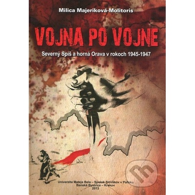 Vojna po vojne - Milica Majeriková-Molitoris