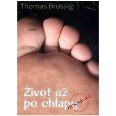 Život až po chlapy - Thomas Brussig