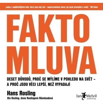 Faktomluva - Hans Rosling, Anna Rosling Rönnlund, Ola Rosling