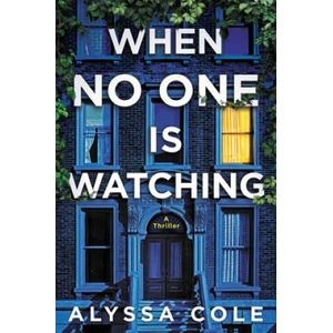 When No One Is Watching | COLE ALYSSA (ISBN: 9780062982650)