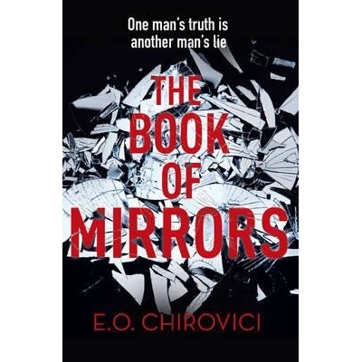 The Book of Mirrors - E. O. Chirovici