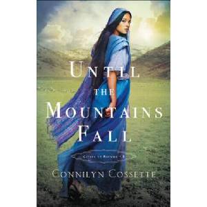 Until the Mountains Fall | Connilyn Cossette (ISBN: 9780764219887)