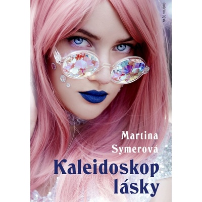 Kaleidoskop lásky