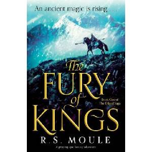 The Fury of Kings: A gripping epic fantasy adventure | R. S. Moule (ISBN: 9781837900541)