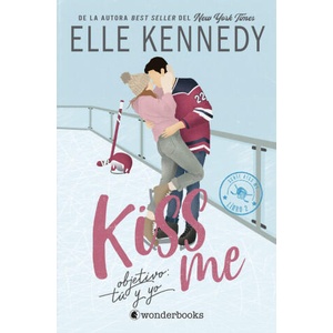 Objetivo Tu Y Yo #Kiss Me 2 | Elle Kennedy (2025)