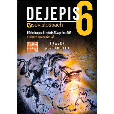 Dejepis v súvislostiach 6 - učebnica - Decsi Miroslava Kočan Branislav Vaszarab Martin