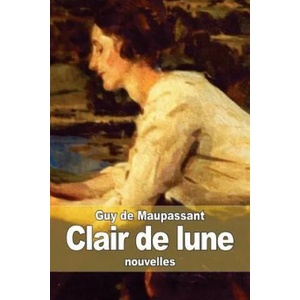 Clair de lune | Guy De Maupassant (2014)