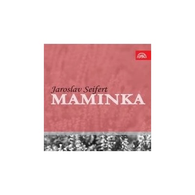 Maminka - Seifert Jaroslav