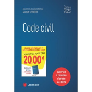 Code civil 2026 | Professeur Laurent Leveneur (sous dir. ), Professeur Jean-Jacques Ansault, Charlotte Goldie-Genicon, Sabine Mazeaud-Leveneur, Thomas Piazzon (2025)