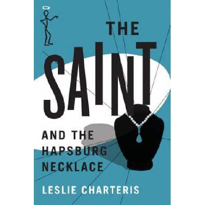 Saint and the Hapsburg Necklace | Leslie Charteris