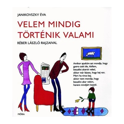 Velem mindig történik valami